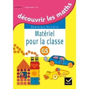 DECOUVRIR LES MATHEMATIQUES GS MATERIEL POUR LA CLASSE ED.2015