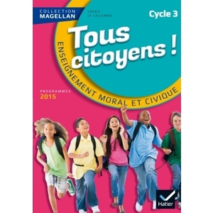 TOUS CITOYENS CYCLE 3 MANUEL ELEVE ED.2015