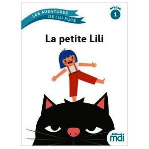 LES AVENTURES DE LILI PUCE - ALBUM 1 - LA PETITE LILI