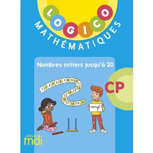 LOGICO MATHÉMATIQUES 2 - NOMBRES JUSQU'À 20 - CP