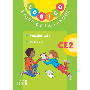 LOGICO ÉTUDE DE LA LANGUE - VOCABULAIRE ET LEXIQUE CE2