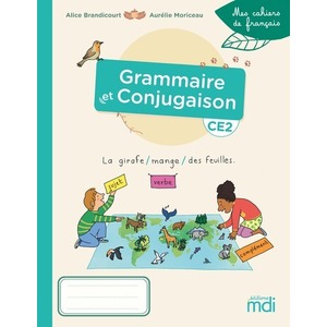 CAHIER GRAMMAIRE-CONJUGAISON CE2 MES CAHIERS DE FRANCAIS