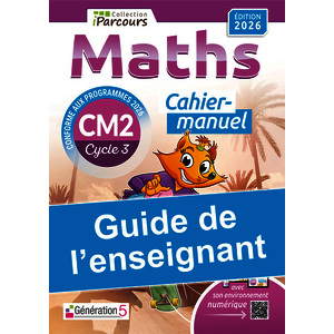 GUIDE DE L'ENSEIGNANT CAHIER-MANUEL IPARCOURS MATHS CM2 (2026)
