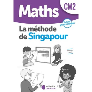 METHODE SINGAPOUR MATHS CM2 FICHIER PHOTOCOPIABLE - ED. 2019