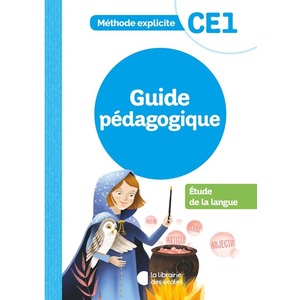 METHODE EXPLICITE - ETUDE DE LA LANGUE CE1 (2021) - GUIDE PE