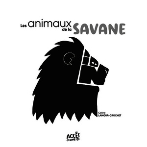 LES ANIMAUX DE LA SAVANE