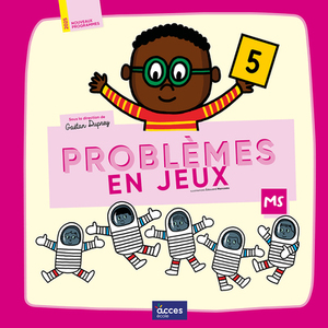MATHS EN MS - PROBLÈMES EN JEUX MS 2025
