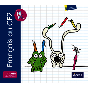 FRANÇAIS AU CE2 AVEC FIL ET LULU - CAHIER DE COPIE-DICTÉE 2026