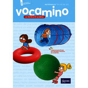 VOCAMINO MATERNELLE TPS PS MS GS - LA MOTRICITÉ GLOBALE TPS - PS - MS - GS 2026