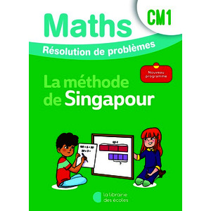 MATHEMATIQUES CM1 (2026) - METHODE DE SINGAPOUR - RESOLUTION DE PROBLEMES - CAHIER D'EXERCICES