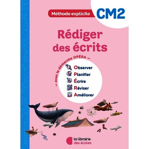 METHODE EXPLICITE CM2 (2026) - REDIGER DES ECRITS - CAHIER D'EXERCICES