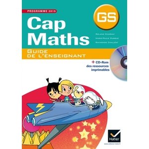 CAP MATHS GS ED. 2015 - GUIDE DE L'ENSEIGNANT ET RESSOURCES
