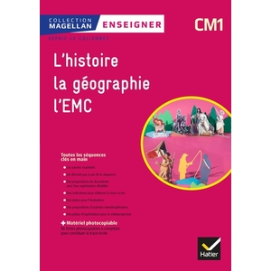 MAGELLAN CM1 ENSEIGNER L'HISTOIRE LA GEO ET L'EMC - ED.2018