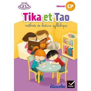 TIKA ET TAO - LECTURE CP ED. 2019 - MANUEL DE LECTURE SYLLABIQUE