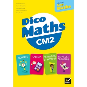 CAP MATHS CM2 DICO MATHS - ED.2021