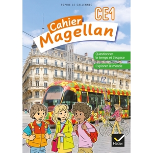 MAGELLAN QUESTIONNER LE TEMPS ET L'ESPACE CE1 CAHIER ELEVE ED.2022