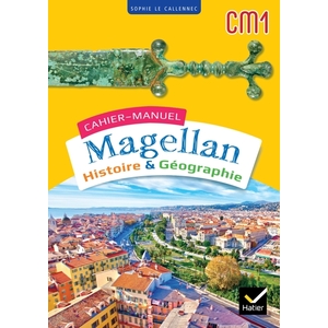 MAGELLAN HISTOIRE GEOGRAPHIE CM1 - ED. 2023 - CAHIER DE L'EL