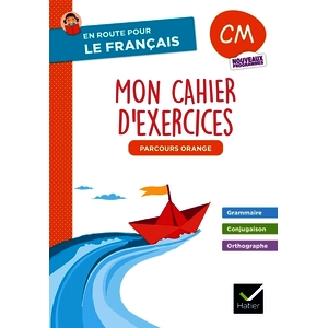 EN ROUTE POUR LE FRANCAIS - CM - CAHIER DE GRAMMAIRE-ORTHOGR