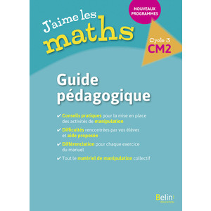 J'AIME LES MATHS CM2 GUIDE PEDAGOGIQUE - ED.2017