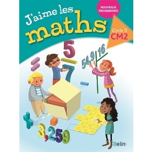 J'AIME LES MATHS CM2 MANUEL ELEVE ED.2017