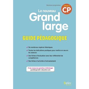 LE NOUVEAU GRAND LARGE CP GUIDE PEDAGOGIQUE - ED.2018