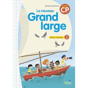 LE NOUVEAU GRAND LARGE CP FICHIER D'ACTIVITES 2 - ED.2018