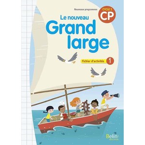 LE NOUVEAU GRAND LARGE CP FICHIER D'ACTIVITES 1 - ED.2018