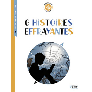 BOUSSOLE CYC3 6 HISTOIRES EFFRAYANTES