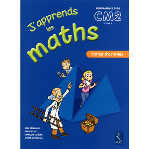 J'APPRENDS LES MATHS CM2 FICHIER ACTIVITES 2010