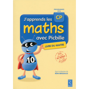 J'APPRENDS LES MATHS CP PICBILLE LIVRE DU MAITRE ED.2016