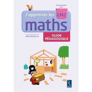 J'APPRENDS LES MATHS CM2 LIVRE DU MAITRE ED.2017