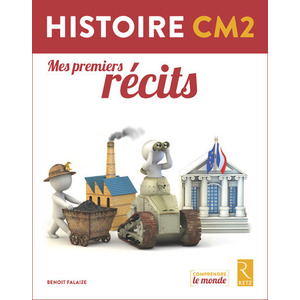 HISTOIRE CM2 MES PREMIERS RECITS LIVRET ELEVE - ED.2017