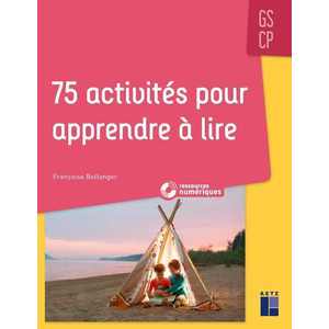 75 ACTIVITES POUR APPRENDRE A LIRE GS/CP + CD-ROM + TELECHAR