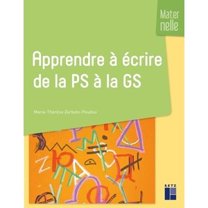 APPRENDRE A ECRIRE DE LA PETITE SECTION A LA GRANDE SECTION