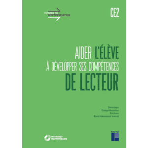 AIDER L'ELEVE A DEVELOPPER SES COMPETENCES DE LECTEUR CE2 +