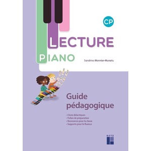 LECTURE PIANO CP GUIDE PÉDAGOGIQUE (+ RESSOURCES NUMÉRIQUES)