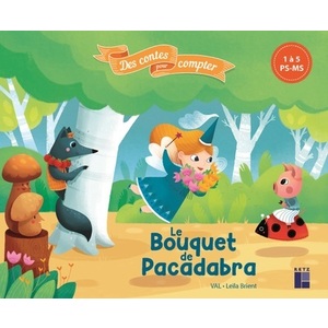 ALBUM - LE BOUQUET DE PACADABRA - DE 1 À 5 - PS-MS