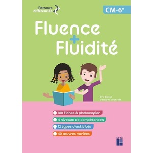 FLUENCE + FLUIDITÉ - CM-6ÈME (+ RESSOURCES NUMÉRIQUES)
