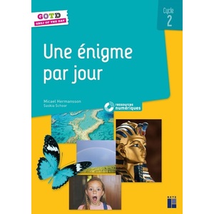 UNE ÉNIGME PAR JOUR - CYCLE 2 (+ RESSOURCES NUMÉRIQUES)