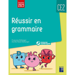RÉUSSIR EN GRAMMAIRE CE2 (+ RESSOURCES NUMÉRIQUES) - NOUVELLE ÉDITION