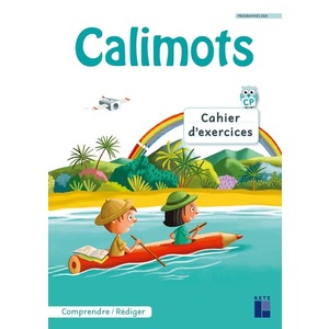 CP - CAHIER D’EXERCICES DE COMPRÉHENSION/RÉDACTION CP - PROGRAMMES 2025