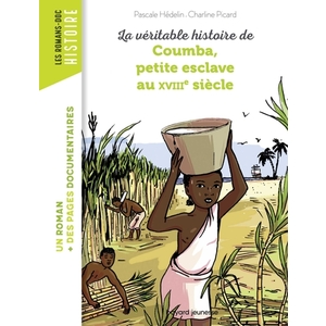 LA VERITABLE HISTOIRE DE COUMBA, PETITE ESCLAVE AU XVIIIE SI