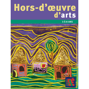 HORS D'OEUVRE D'ARTS 3 A 7 ANS