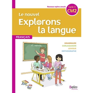 LE NOUVEL EXPLORONS LA LANGUE CM2 MANUEL ELEVE - ED.2020