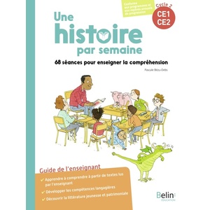 UNE HISTOIRE PAR SEMAINE CE1/CE2 GUIDE ENSEIGNANT - ED.2021