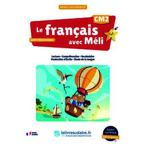 LE FRANCAIS AVEC MELI CM2 - GUIDE PEDAGOGIQUE