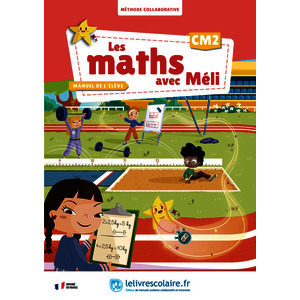 LES MATHS AVEC MELI CM2 - MANUEL ELEVE
