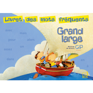 GRAND LARGE CP LIVRET MOTS FREQUENTS