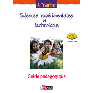 SCIENCES ET TECHNOLOGIE CM TAVERNIER GUIDE PEDAGOGIQUE ED.2010