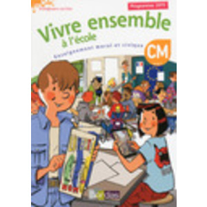 VIVRE ENSEMBLE A L'ECOLE EMC CM MANUEL ELEVE ED.2016